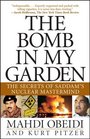 The Bomb in My Garden  The Secrets of Saddam's Nuclear Mastermind
