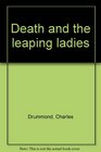 Death and the leaping ladies