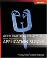 Accelerated Development with Microsoft  Application Blocks