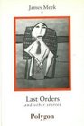Last Orders And Other Stories
