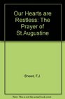 Our hearts are restless The prayer of St Augustine