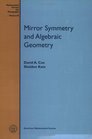 Mirror Symmetry and Algebraic Geometry