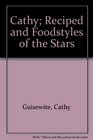 Cathy Reciped and Foodstyles of the Stars