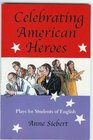 Celebrating American Heroes  student text