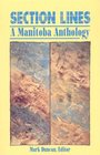 Section Lines A Manitoba Anthology