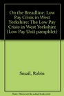 On the Breadline The Low Pay Crisis in West Yorkshire