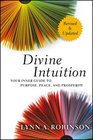 Divine Intuition Your Inner Guide to Purpose Peace and Prosperity