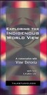 Exploring the Indigenous World View