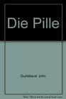 Die Pille