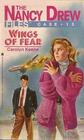Wings of Fear (Nancy Drew Files, Bk 13)