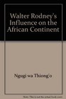 Walter Rodney's Influence on the African Continent