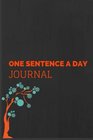 One Sentence a Day Journal 5 Year Sentence Journal