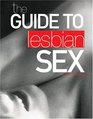 The Guide to Lesbian Sex