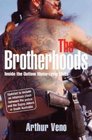 The Brotherhoods : Inside the Outlaw Motorcycle Clubs