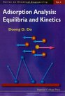 Adsorption Analysis Equilibria and Kinetics