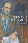 Bernard Malamud A Writer's Life