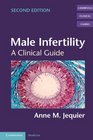 Male Infertility A Clinical Guide