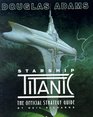 Douglas Adams Starship Titanic  The Official Strategy Guide