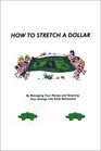 How to Stretch a Dollar