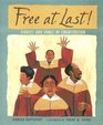 Free at Last Stories and Songs of Emancipation