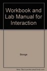 Workbook and Lab Manual for Interaction