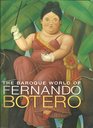 The Baroque World of Fernando Botero