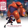 Big Hero 6 The Junior Novelization