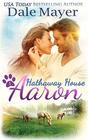 Aaron A Hathaway House Heartwarming Romance