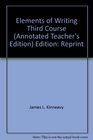 Elements of Writing Third Course Annotated Teacher's Edition