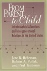 From Parent to Child  Intrahousehold Allocations and Intergenerational Relations in the United States