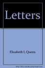 The Letters of Queen Elizabeth I