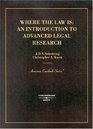 Where the Law Is An Introduction to Advanced Legal Research