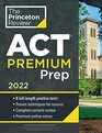 Princeton Review ACT Premium Prep 2022 8 Practice Tests  Content Review  Strategies