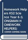 Longman Homework Basics KS2 Science Year 6