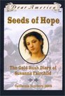 Seeds of Hope: The Gold Rush Diary of Susanna Fairchild (Dear America)