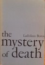 The mystery of death