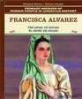 Francisca Alvarez El Angel De Goliad/the Angel of Goliad