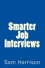 Smarter Job Interviews Navigating Job Searching and Employment after the Global Financial Crisis