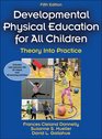 Development Physical Education for All Children5th Edition With Web Resource Theory Into Practice