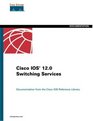 Cisco IOS 120 Switching Services