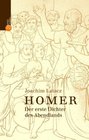 Homer Der erste Dichter des Abendlandes