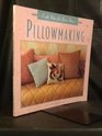 Craft Ideas for Your Home: Pillowmaking (Craft Ideas for Your Home)