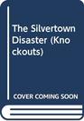 The Silvertown Disaster