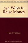534 Ways to Raise Money