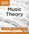 Idiot's Guides Music Theory 3E