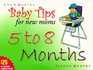 Baby Tips for New Moms 5 To 8 Months