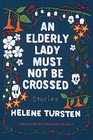 An Elderly Lady Must Not Be Crossed (Elderly Lady, Bk 2)