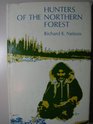 Hunters of the Northern Forest Designs for Survival Among the Alaskan Kutchin