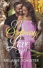 No Ordinary Love A Case for Romance / Chemistry of Desire