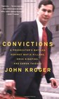 Convictions A Prosecutor's Battles Against Mafia Killers Drug Kingpins and Enron Thieves